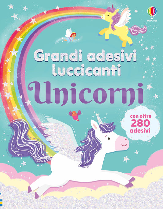 Grandi adesivi luccicanti - Unicorni - Kimberley Kinloch - Usborne - copertina