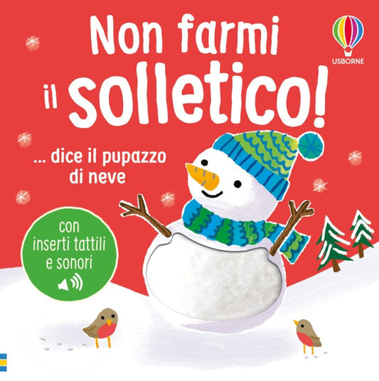 Non farmi il solletico! ...dice il pupazzo di neve - Usborne