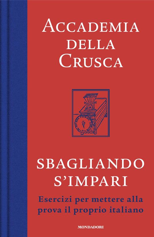 Sbagliando s'impari - Esercizi per mettere alla prova il proprio italiano