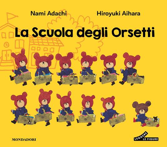 La scuola degli orsetti - Hiroyuki Aihara - Mondadori