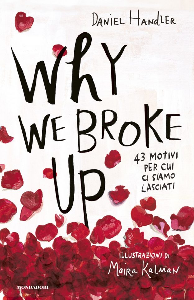 Copertina del libro Why We Broke Up. 43 motivi per cui ci siamo lasciati di Daniel Handler, Mondadori
