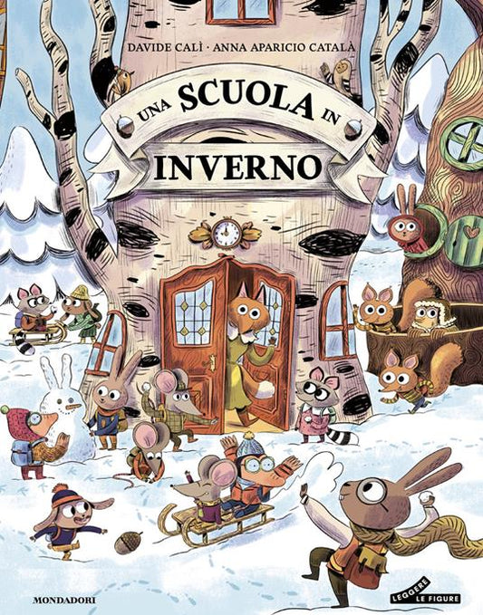 Una scuola in inverno - Davide Calì, Anna Aparicio Català - Mondadori