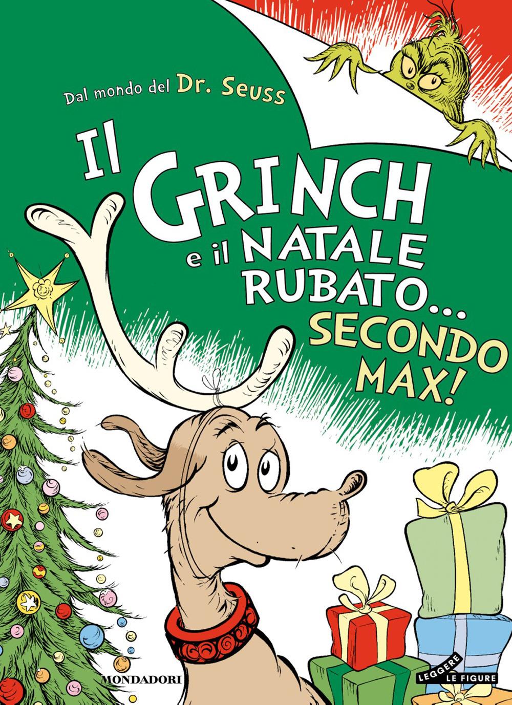 Il Grinch e il Natale rubato... secondo Max! - Mondadori