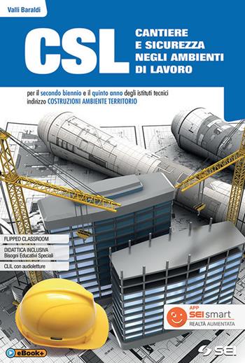 CSL cantiere e sicurezza negli ambienti di lavoro