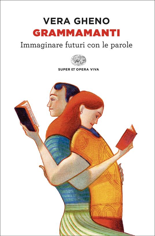 Grammamanti - Immaginare futuri con le parole