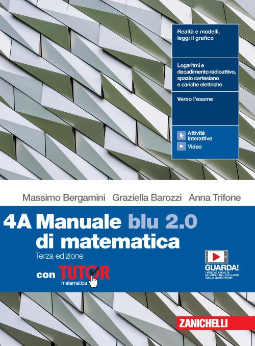 Manuale blu 2.0 di matematica 4 con Tutor - Centroscuola