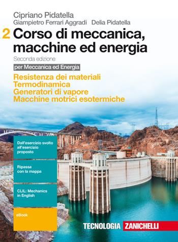 Corso di meccanica, macchine ed energia - Vol. 2: Resistenza dei materiali-Termodinamica-Generatori di vapore-Macchine motrici.