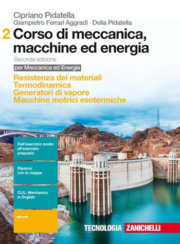 Corso di meccanica, macchine ed energia - Vol. 2: Resistenza dei materiali-Termodinamica-Generatori di vapore-Macchine motrici. - Centroscuola