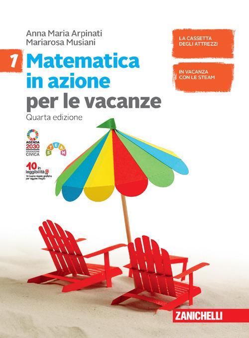 Matematica in azione per le vacanze 1 - Centroscuola