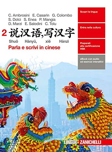 Shuo Hanyu Xie Hanzi Vol 2 - Zanichelli - usato