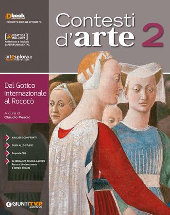 Contesti d'arte - Vol. 2: Dal gotico internazionale al rococò - Centroscuola