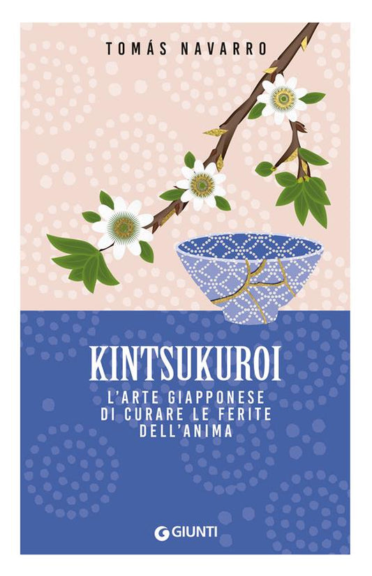 Copertina del libro Kintsukuroi di Tomás Navarro, Giunti