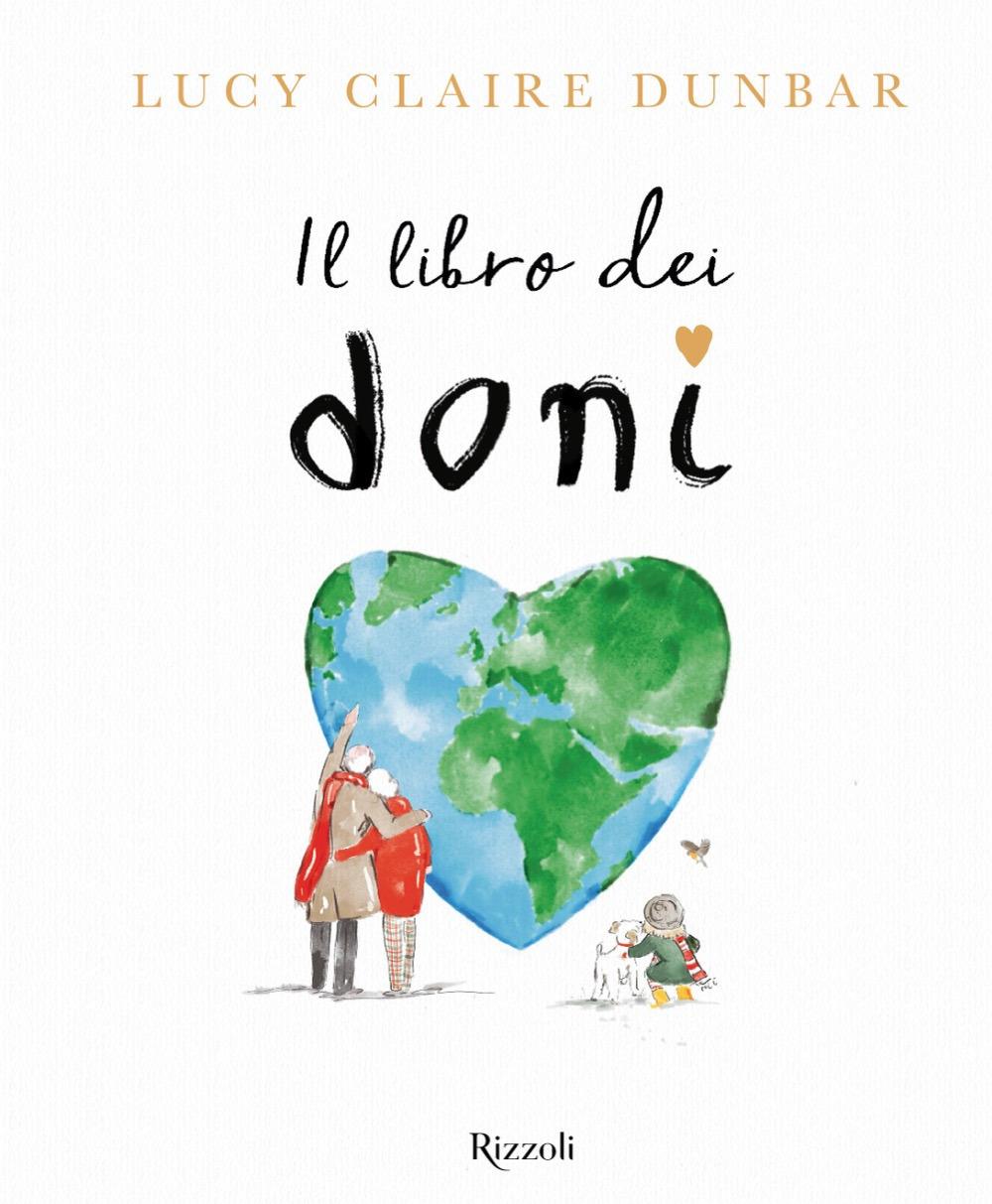 Il libro dei doni - Lucy Dunbar - Rizzoli