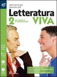 Letteratura viva - Vol. 2 Set Maior: Dal barocco al romanticismo