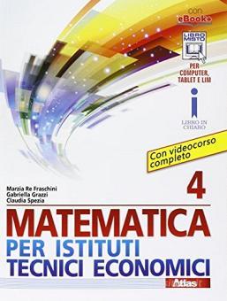 Matematica per istituti tecnici economici - Vol. 4 - Centroscuola