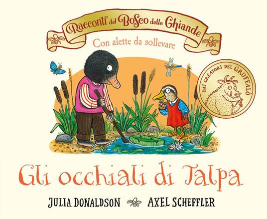 Gli occhiali di Talpa - Julia Donaldson, Axel Scheffler - Emme Edizioni