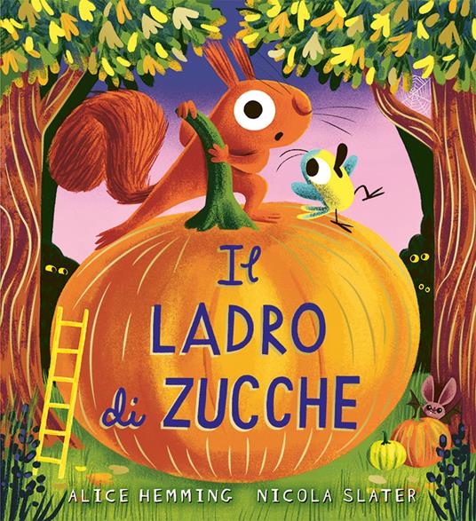 Il ladro di zucche - Alice Hemming - Emme Edizioni - copertina
