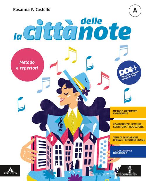 Citta` delle note. Voll. A+C - Centroscuola
