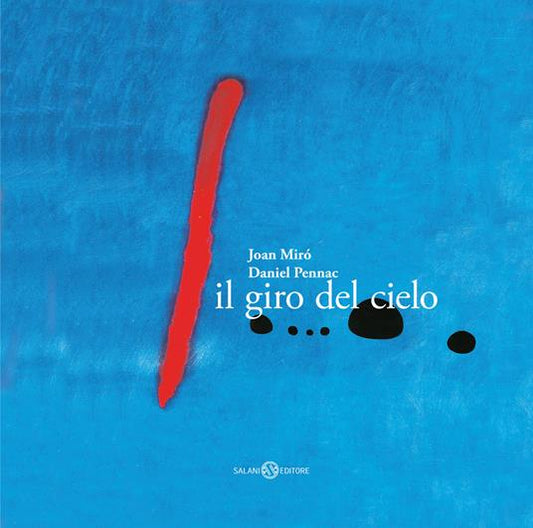 Il giro del cielo. Piccoli libri perfetti - Daniel Pennac, Salani