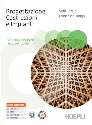 Progettazione Costruzioni Impianti Tecnologie del Legno - Hoepli - usato