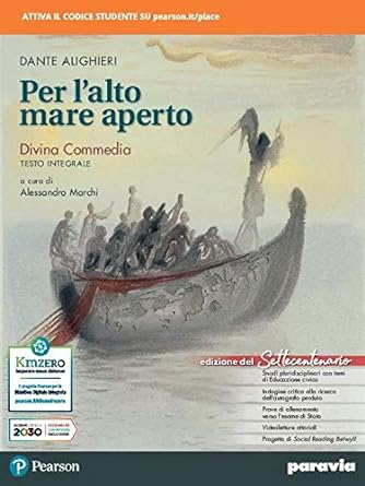 Per l`alto mare aperto . Divina Commedia Integrale - Centroscuola
