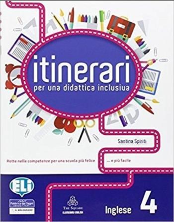 Copertina di Itinerari per una didattica inclusiva. Inglese 4, La Spiga