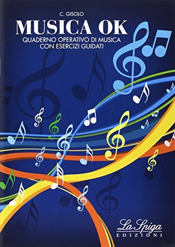 Copertina di Musica OK. Quaderno operativo di musica, La Spiga