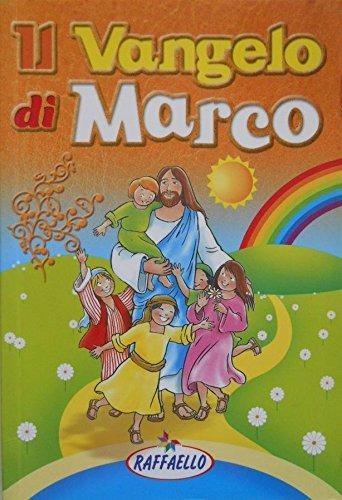 Il Vangelo di Marco - M. Contadini, A. P. Cardinali - Raffaello