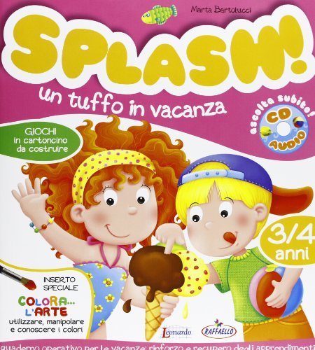 Splash! Un tuffo in vacanza 3/4 anni - Marta Bartolucci - Raffaello