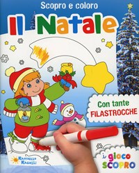 Il Natale. Scopro e coloro - Ilaria Ambrosini - Raffaello
