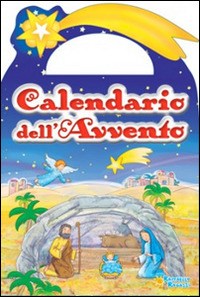 Calendario dell'Avvento. Ediz. illustrata - Raffaello