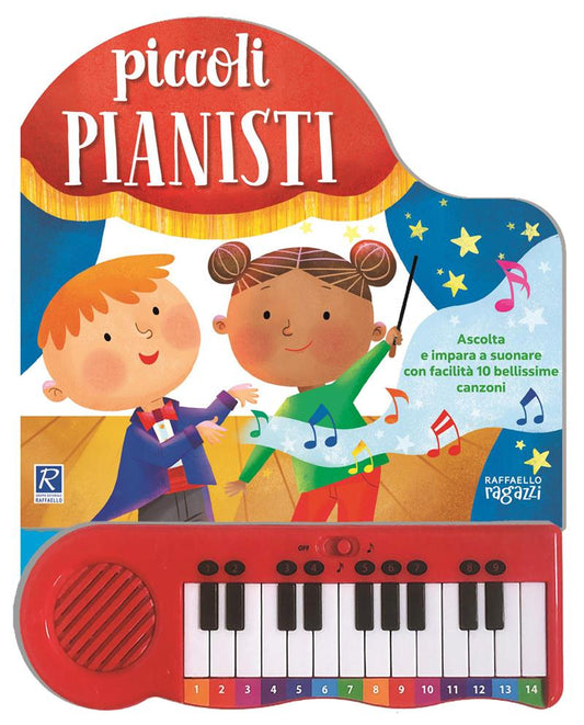 Piccoli pianisti. Ediz. a colori - Raffaello
