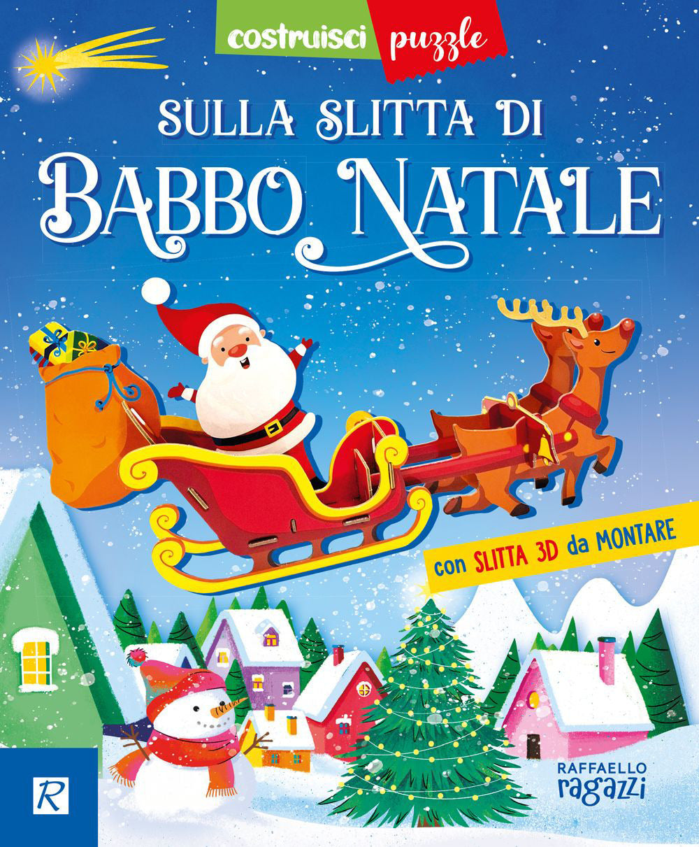 Sulla slitta di Babbo Natale - Costruisci puzzle - Raffaello Ragazzi