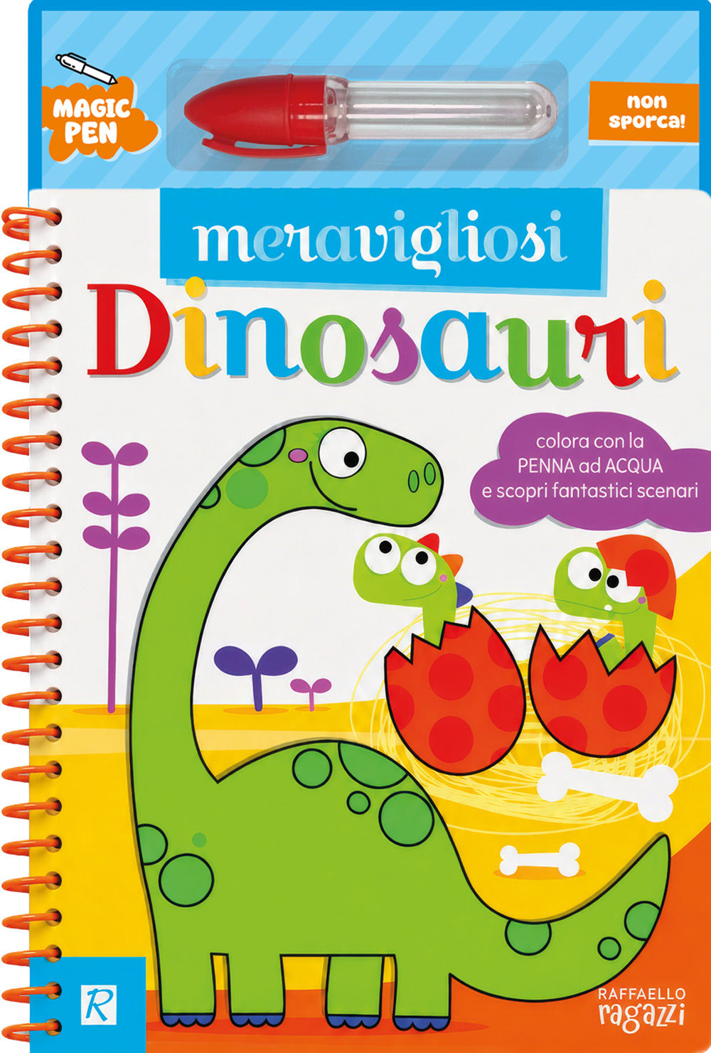 Meravigliosi dinosauri - Magic pen con pennarello ad acqua - Raffaello Ragazzi