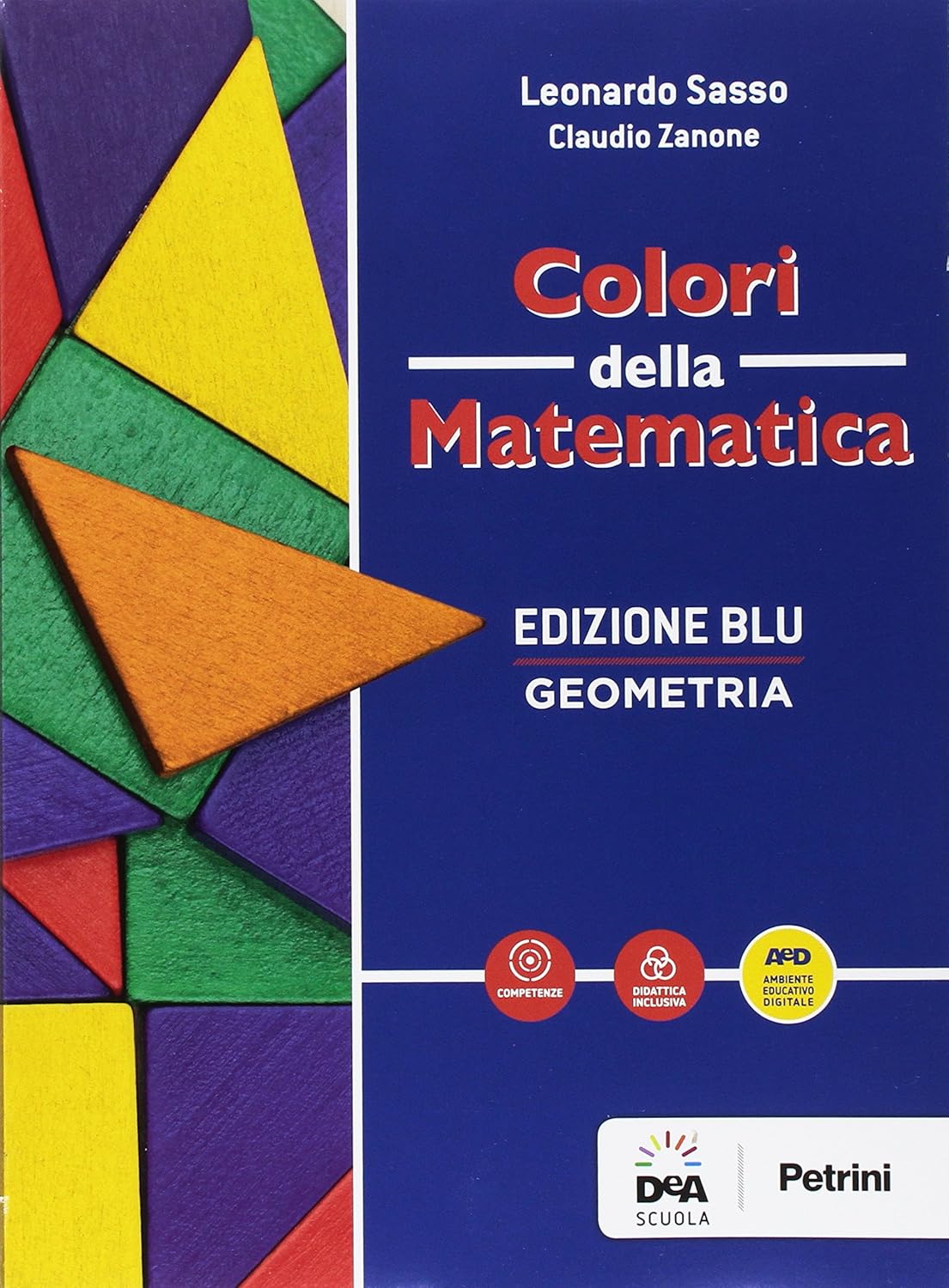 Colori della matematica. Ed. blu geometria - Centroscuola