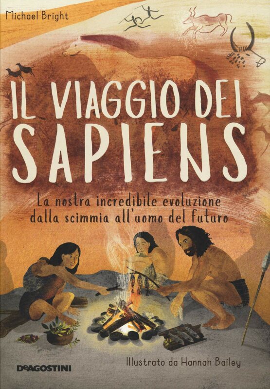 Copertina del libro Il viaggio dei Sapiens di Michael Bright, De Agostini
