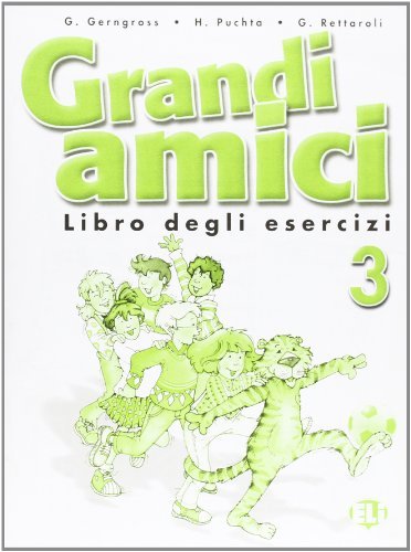Grandi amici - Libro degli esercizi 3 - ELi