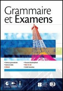 Grammaire et examens - grammatica francese per la scuola media, ELi