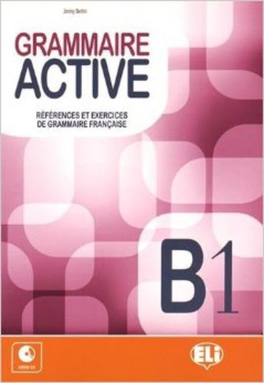 Grammaire active B1 - Carine Mercier-Pontec - ELi