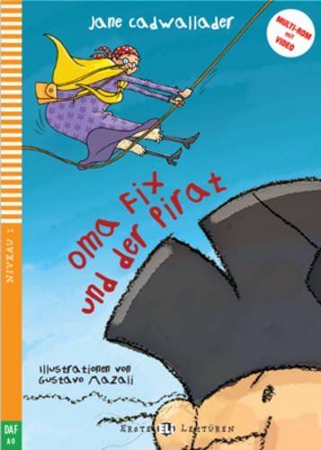 Oma Fix und der Pirat - Jane Cadwallader - ELi