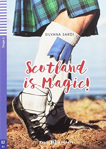 Scotland is Magic! - Silvana Sardi - ELi