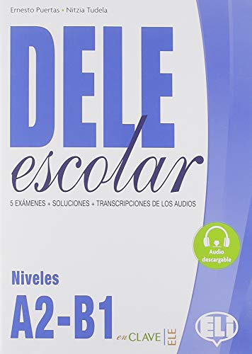 Dele Escolar A2-B1 - Ernesto Puertas - ELi