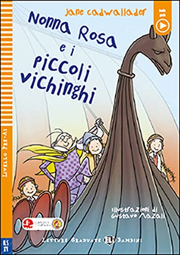 Nonna Rosa e i piccoli vichinghi - Young ELI Readers
