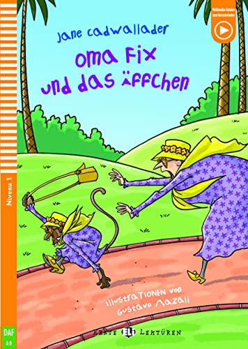 Oma Fix und das Äffchen - Young ELI Readers Tedesco