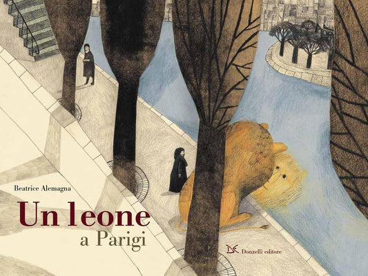 Un leone a Parigi - Beatrice Alemagna - Donzelli
