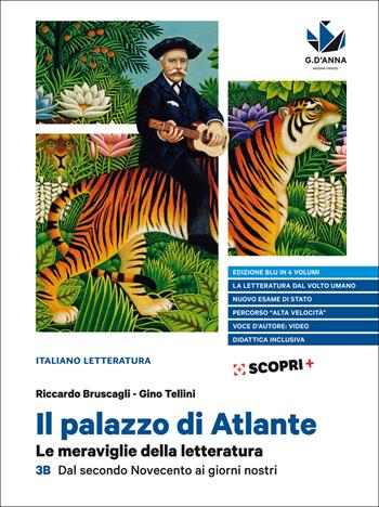 Il palazzo di Atlante. Le meraviglie della letteratura - Ediz. blu - Vol. 3B: Dal secondo Novecento ai giorni nostri.