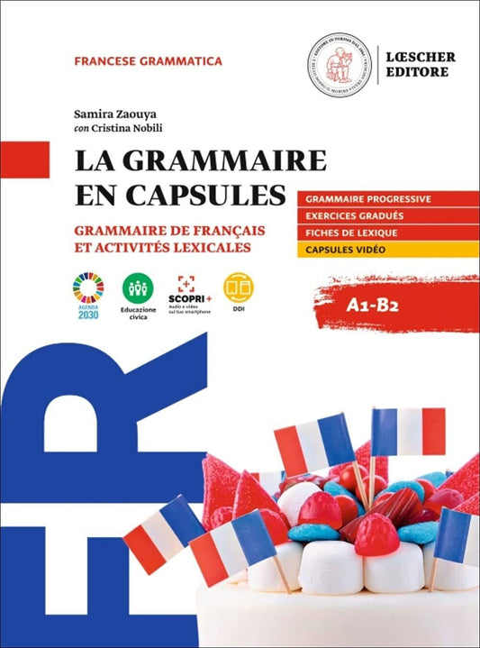 La grammaire en capsules - Grammaire de francais et activites lexicales - A1-B2