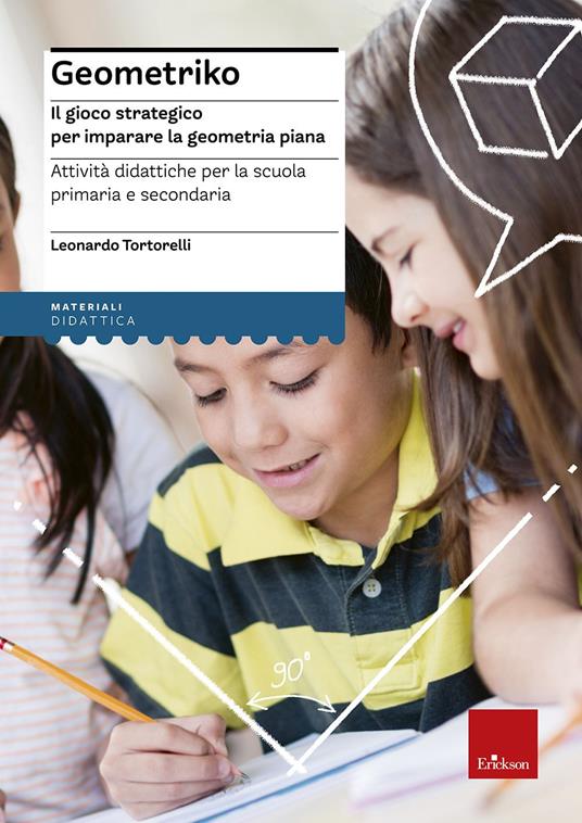 Copertina di Geometriko, gioco strategico per imparare la geometria piana, Leonardo Tortorelli, Erickson
