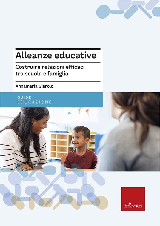 Alleanze educative - Annamaria Giarolo - Erickson