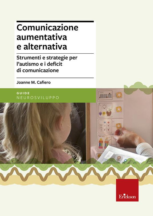 Copertina del libro Comunicazione aumentativa e alternativa di Joanne M. Cafiero, Erickson